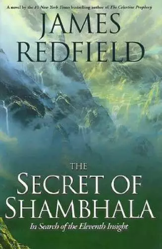 The Secret of Shambhala: In Search of the Eleventh Insight - Hardcover - GOOD