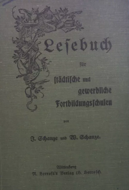 Lesebuch für städtische und gewerbliche Fortbildungsschulen (sowie zum Gebrauche