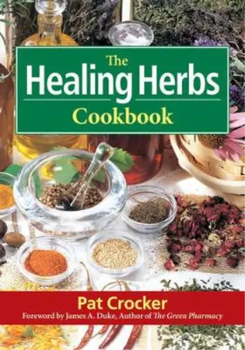 Pat Crocker Healing Herbs Cookbook (Poche)