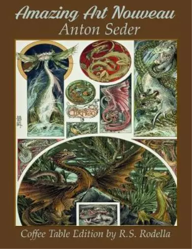 R S Rodella Amazing Art Nouveau Anton Seder (Paperback) (UK IMPORT)