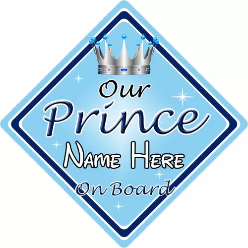 Baby On Board Car Sign ~ Our Prince On Board ~ L.Blue - Personalised