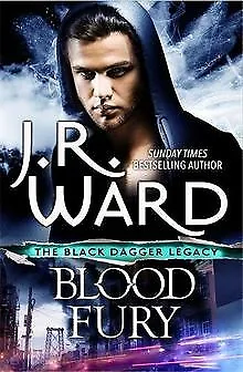 Blood Fury (Black Dagger Legacy, Band 3) von Ward, ... | Buch | Zustand sehr gut