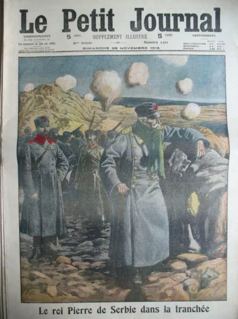 ROI PIERRE DE SERBIE DANS LA TRANCHéE FANTASIA SANGLANTE LE PETIT JOURNAL 1915