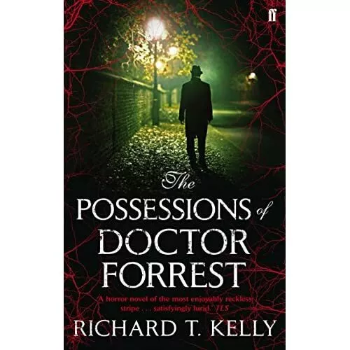 The Possessions of Doctor Forrest - Paperback NEW Richard T. Kell 2012-03-01