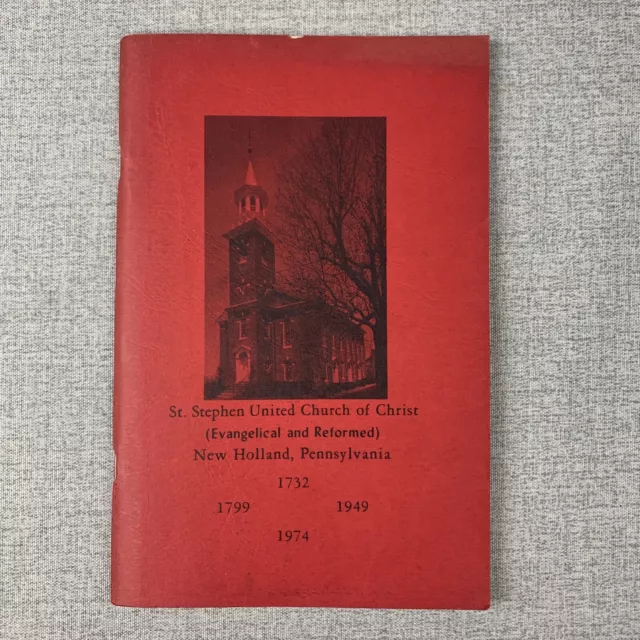 St. Stephen United Church of Christ New Holland Pennsylvania History Illustrated