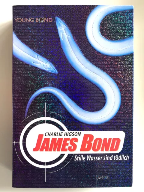 James Bond - Stille Wasser sind tödlich von Charlie Higson (2005, Taschenbuch)