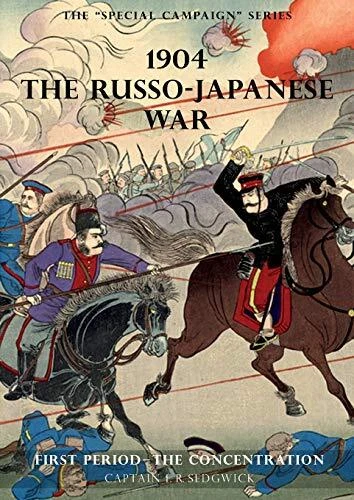 THE SPECIAL CAMPAIGN SERIES  1904 THE RUSSO-JAPANESE WAR  First p