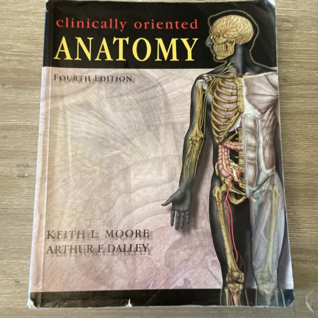 Clinically Oriented Anatomy by Arthur F. Dalley, Keith L. Moore Textbook 4th Edn