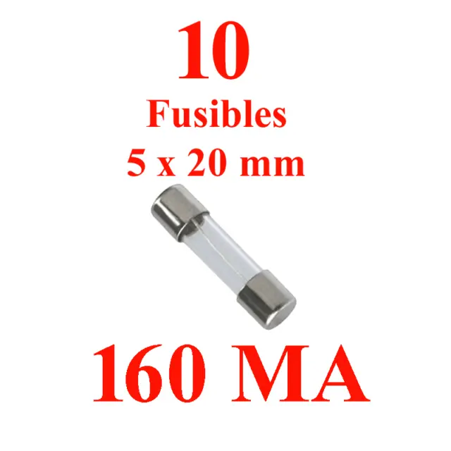 10 Fusibles Verre 5 X 20 mm Puissance 160 MILLI Ampere / 0,160 A Qualité Retarde