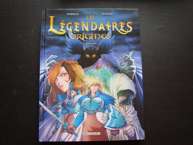 LES LEGENDAIRES ORIGINES Danaël : ALBUM BD ( DELCOURT Tome 1 PATRICK