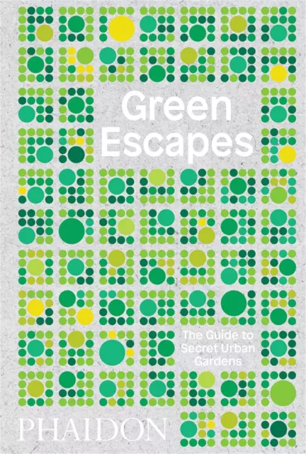 Green Escapes: Der Leitfaden zu geheimen städtischen Gärten von Toby Musgrave (Englisch) Hard