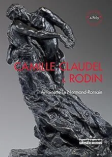 Camille Claudel and Rodin: Time will heal everyt... | Book | condition very good