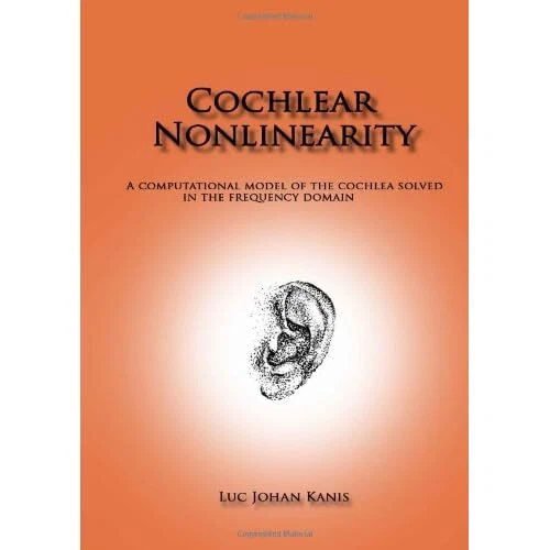 Cochlear Nonlinearity by Luc Johan Kanis (Paperback, 20 - Paperback NEW Luc Joha