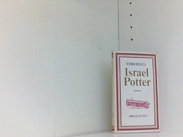 Israel Potter: Seine fünfzig Jahre im Exil Herman, Melville, Johnson Uwe  und Wi
