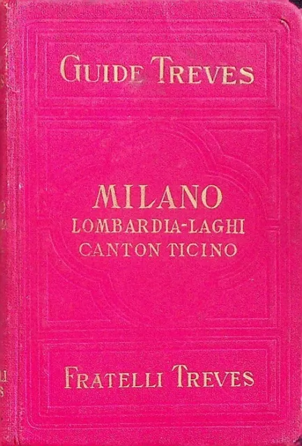 Milano e la Lombardia con i Laghi Maggiore di Como di Lugano e di Garda. Nuova e