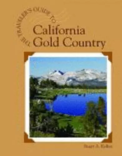 California Gold Country [Traveler's Guide to] , Kallen, Stuart ,