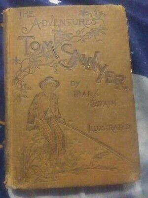 Adventures of Tom Sawyer Mark Twain  1894 Very RARE- Wonderful Book to Own