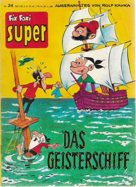 Fix und Foxi Super Tip Top Nr.24 / 1969 Schwarzbart Das Geisterschiff