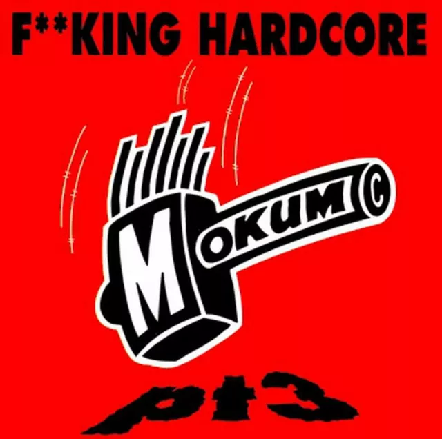 Mokum - F**king Hardcore Pt 3 - CD - HARDCORE GABBER '95