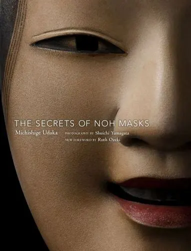 The Secrets of Noh Masks by Udaka