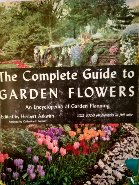 The Complete Guide to Garden Flowers Encyclopedia of Garden Planning Askwith HC