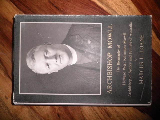 ARCHBISHOP MOWLL by MARCUS L LOANE - HODDER 1960 - H/B D/W - £3.25 UK POST