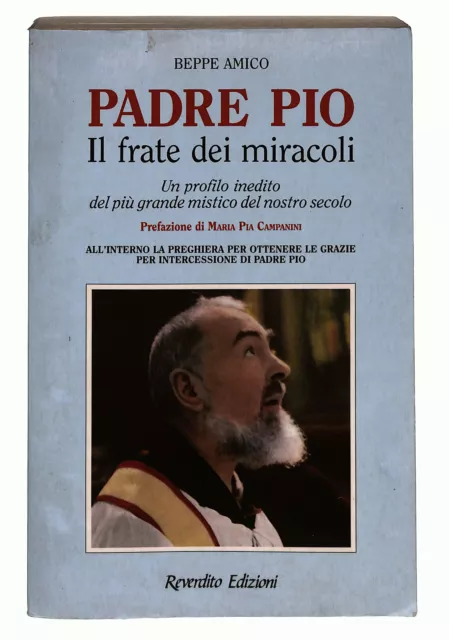 EBOND Padre Pio Il frate dei miracoli di Beppe Amico Libro LI022504