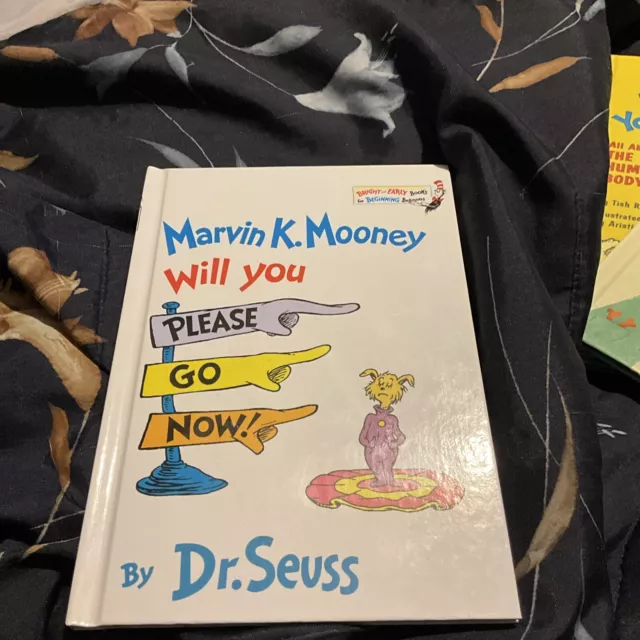 WILL YOU PLEASE Go Now! Dr. Seuss - Marvin K. Mooney HARDCOVER 1972 ...