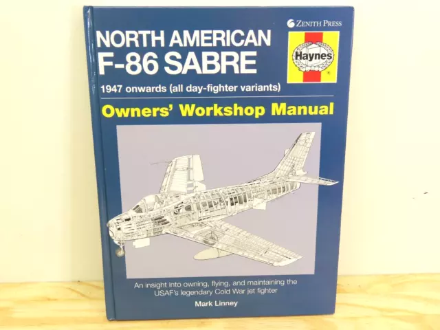 North American F-86 Sabre Owners Workshop Manual: An insight into o - VERY GOOD