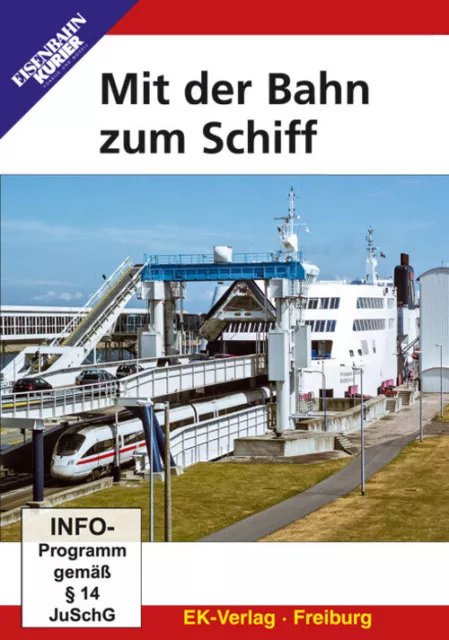 Mit der Bahn zum Schiff, DVD-Video | DVD | 58 Min. | Deutsch | 2015 | EK-Verlag