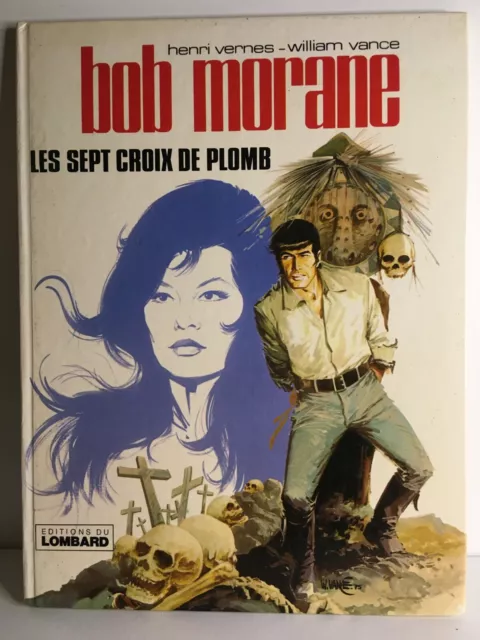 J1 - Bob Morane - Les Sept Croix De Plomb - Vernes - Forton- Ed Lombard - Be  Bd