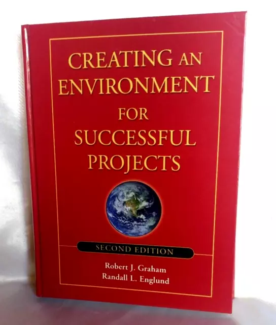 Creating an Environment for Successful Projects, H.C. R.J.Graham Rob L.E Signed!