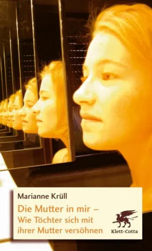 Die Mutter in mir|Marianne Krüll|Broschiertes Buch|Deutsch