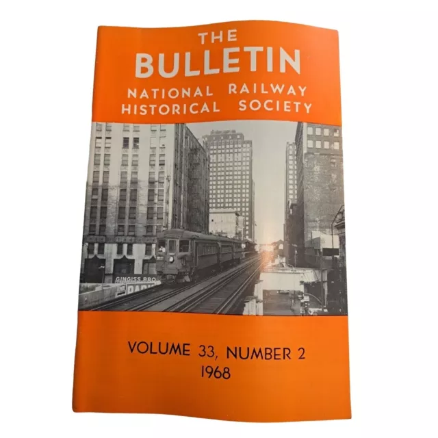 Bulletin National Railway Historical Society Mag Vol 33 , Num 2 1968 Train RR
