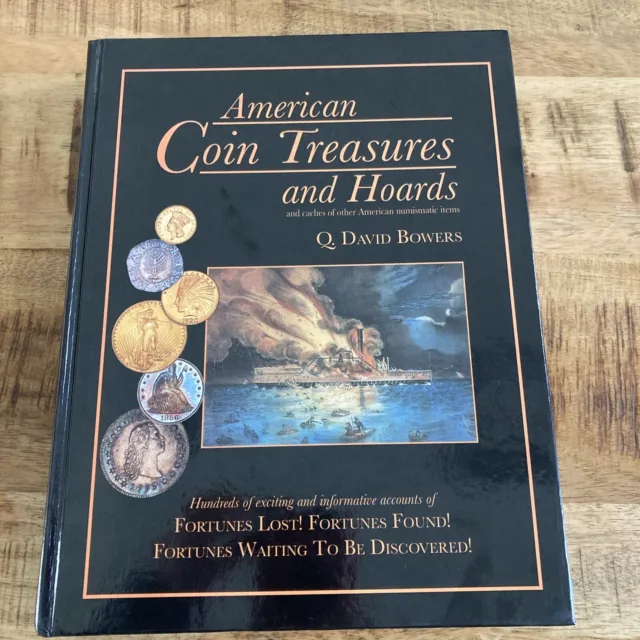 AMERICAN COIN TREASURES & HOARDS By Q. David Bowers - Hardcover SIGNED!