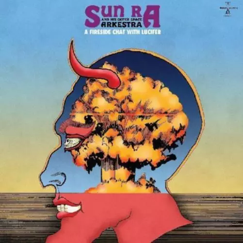 Sun Ra & His Outer Space Arkestra A Fireside Chat With Lucifer (Vinyl)