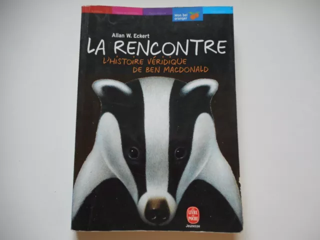 Livre De Poche Jeunesse- La Rencontre / Allan W. Eckert