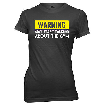 Avvertenza può iniziare a parlare di palestra Donna Divertente Slogan T-shirt