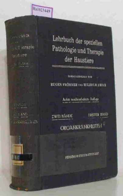 Lehrbuch der speziellen Pathologie und Therapie der Haustiere. Hier: 1. Band: Or