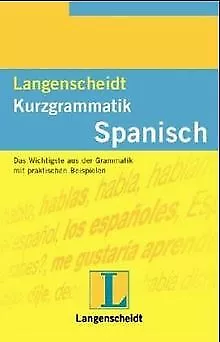 Langenscheidts Kurzgrammatik Spanisch | Buch | Zustand gut