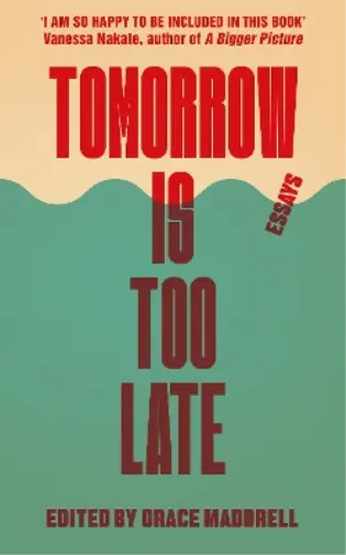 Grace Maddrell Tomorrow Is Too Late (Poche)