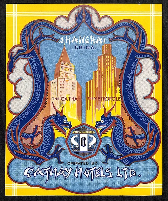 Shanghai China Cathy / Metropole Luggage Label Vintage NOS VGC Scarce Dragons