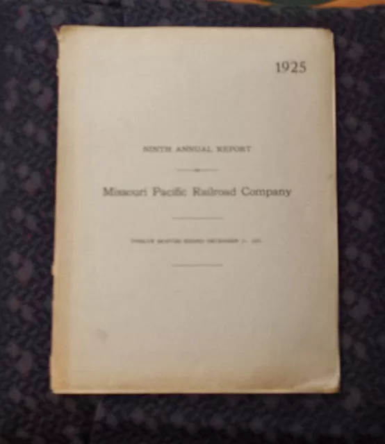 1925 Ninth Annual Report of Missouri Pacific Railroad Company