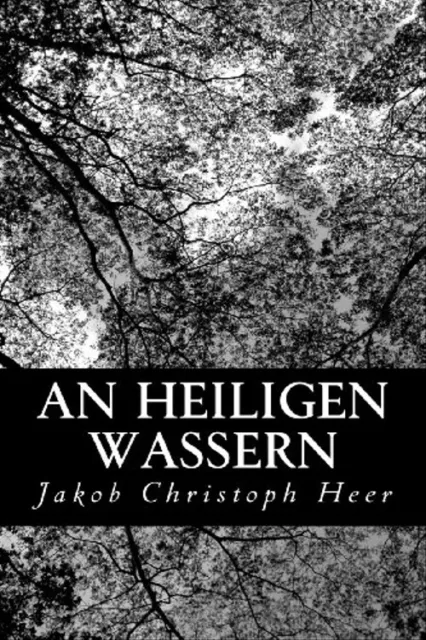 An heiligen Wassern - Heer, Jakob Christoph