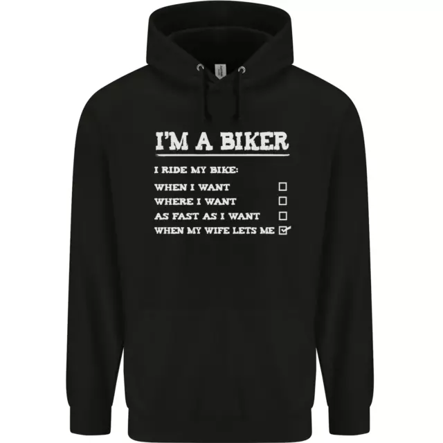 Motorbike Im a Biker When My Wife Funny Mens Hoodie