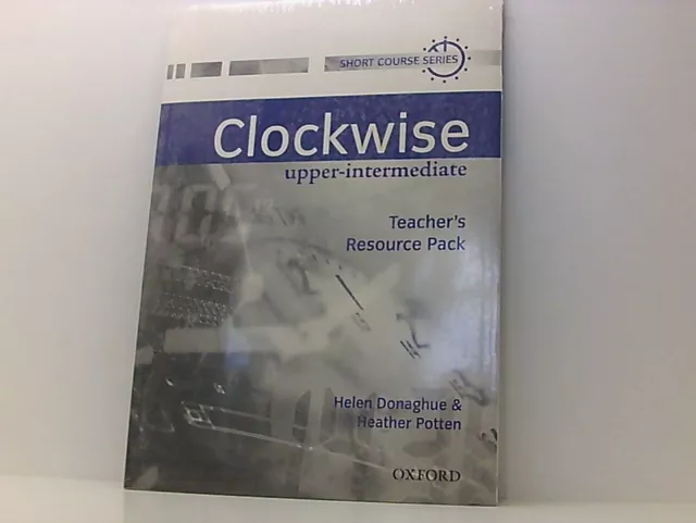 Clockwise Upper-Intermediate. Teacher's Resource Pack Naunton, Jon: