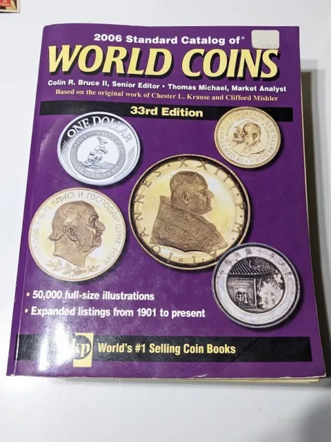 2006 STANDARD CATALOG OF WORLD COINS - 33rd EDITION Colin Bruce Thomas Michael