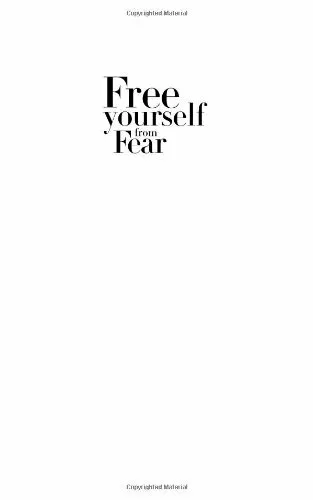 'Free Yourself From Fear: Conquering Your Phobias, Anxieties And Fears',Dr. Luc