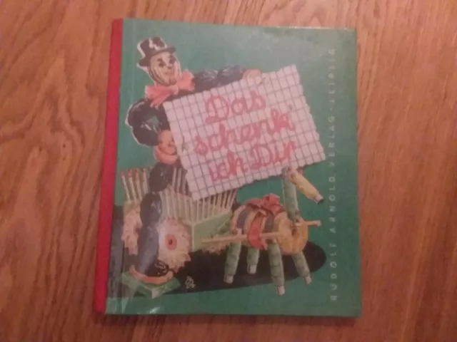 Das schenk ich Dir DDR Bastelbuch Kinderbuch 1960 Rudolf Arnold Verlag