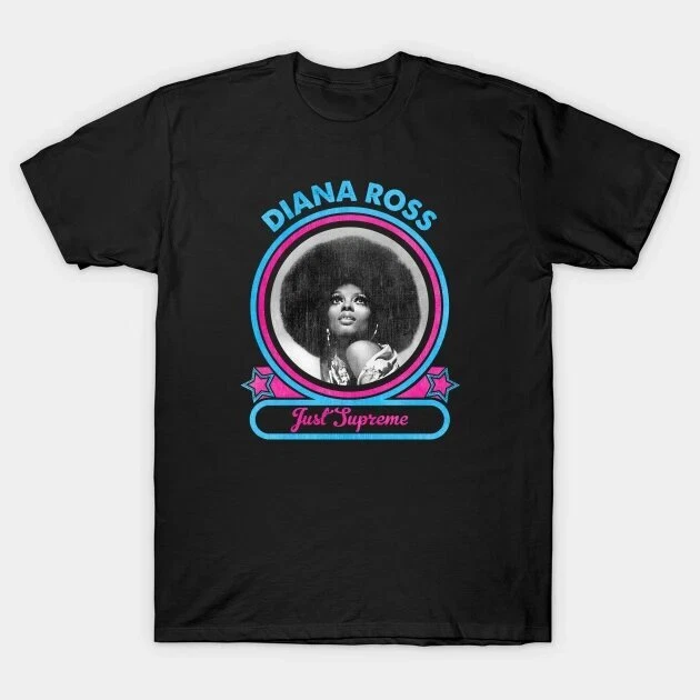 Diana Ross T-Shirt Just Supremes I'm Coming Out Florence Ballard Mary Wilson